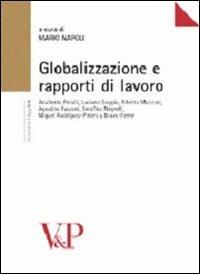 Globalizzazione e rapporti di lavoro  - Libro Vita e Pensiero 2006, Università/Ricerche/Diritto | Libraccio.it