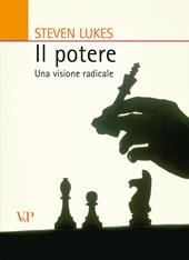 Il potere. Una visione radicale