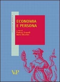 Economia e persona  - Libro Vita e Pensiero 2007, Filosofia morale | Libraccio.it