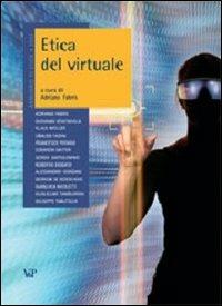 Annuario di etica. Vol. 4: Etica del virtuale.  - Libro Vita e Pensiero 2007 | Libraccio.it
