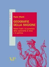 Geografie della ragione. Robert Audi e la questione della razionalità in etica e in politica