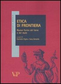 Etica di frontiera. Nuove forme del bene e del male  - Libro Vita e Pensiero 2008, Filosofia morale | Libraccio.it