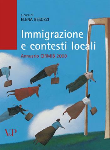 Immigrazione e contesti locali. Annuario CIRMIB 2008  - Libro Vita e Pensiero 2008 | Libraccio.it