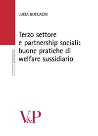 Terzo settore e partnership sociali. Nuove pratiche di welfare sussidiario - Lucia Boccacin - Libro Vita e Pensiero 2009, Università/Ricerche/Sociologia | Libraccio.it