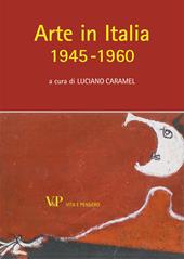 Arte in Italia (1945-1960). Ediz. illustrata