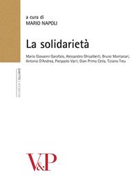 La solidarietà  - Libro Vita e Pensiero 2009, Università/Ricerche/Diritto | Libraccio.it