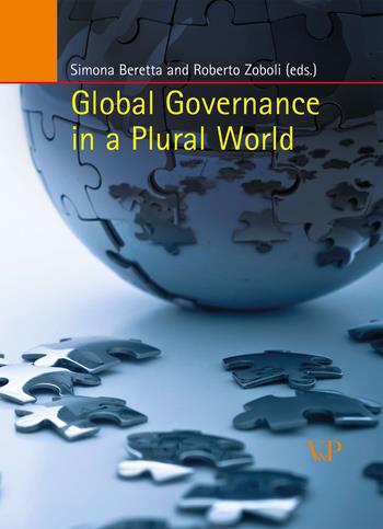 Global governance in a plural world  - Libro Vita e Pensiero 2010 | Libraccio.it