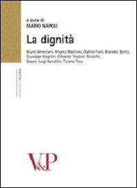 La dignità  - Libro Vita e Pensiero 2011, Università/Ricerche/Diritto | Libraccio.it