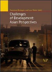 Challenges of development: asian perspectives  - Libro Vita e Pensiero 2010, Relazioni internazionali e scienza politica. ASERI | Libraccio.it