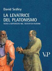 La levatrice del platonismo. Testo e sottotesto nel Teeteto di Platone