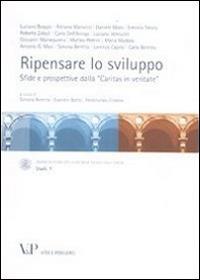 Ripensare lo sviluppo. Sfide e prospettive dalla «Caritas in veritate»  - Libro Vita e Pensiero 2011, Dottrina sociale della Chiesa. Studi | Libraccio.it