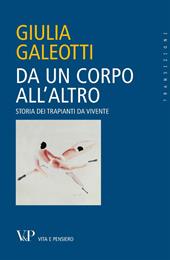 Da un corpo all'altro. Storia dei trapianti da vivente