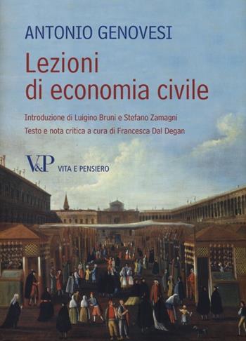 Lezioni di economia civile - Antonio Genovesi - Libro Vita e Pensiero 2013 | Libraccio.it