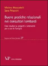 Buone pratiche relazionali nei consultori lombardi. Case studies su progetti e interventi per e con le famiglie