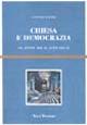 Chiesa e democrazia. Da Leone XIII al Vaticano II - Antonio Acerbi - Libro Vita e Pensiero 1991, Cultura e storia | Libraccio.it