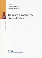 Tra mare e continente: l'isola d'Eubea