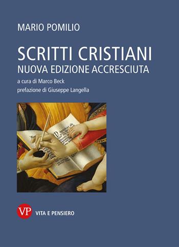 Scritti cristiani - Mario Pomilio - Libro Vita e Pensiero 2014, Fuori collana | Libraccio.it