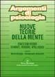 Nuove teorie della mente. Concezioni recenti su mente, pensiero, intelligenza  - Libro Vita e Pensiero 1992, Università/Trattati e manuali/Psicologia | Libraccio.it