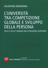 L'università tra competizione globale e sviluppo della persona. OECD e policy-making dell'istruzione superiore