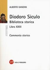 Diodoro Siculo. Biblioteca storica. Libro XXXI. Commento storico