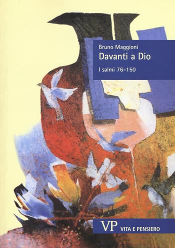 Davanti a Dio. I salmi 76-150. Nuova ediz.. Vol. 2: I Salmi 76-150. - Bruno Maggioni - Libro Vita e Pensiero 2017, Sestante | Libraccio.it