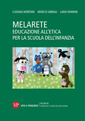 MelArete. Educazione all'etica per la scuola dell'infanzia