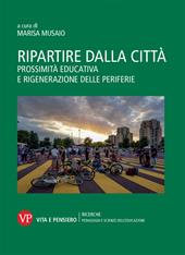 Ripartire dalla città. Prossimità educativa e rigenerazione delle periferie