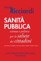 Sanità pubblica. Scienza e politica per la salute dei cittadini