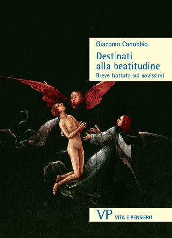 Destinati alla beatitudine - Giacomo Canobbio - Libro Vita e Pensiero 2020, Sestante | Libraccio.it