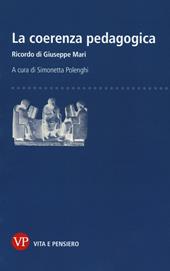 La coerenza pedagogica. Ricordo di Giuseppe Mari