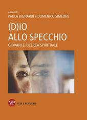 (D)io allo specchio. Giovani e ricerca spirituale