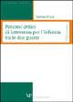 Percorsi critici di letteratura per l'infanzia tra le due guerre - Sabrina Fava - Libro Vita e Pensiero 2004, Strumenti/Pedagogia e sc. ed./Contributi | Libraccio.it