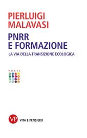 PNRR e formazione. La via della transizione ecologica