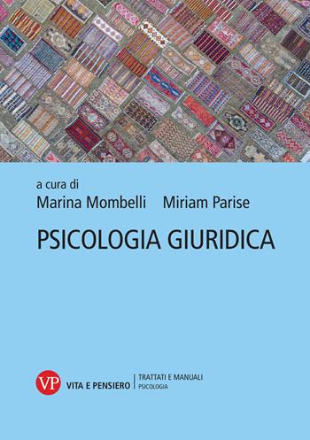 Psicologia giuridica  - Libro Vita e Pensiero 2024, Trattati e manuali. Psicologia | Libraccio.it