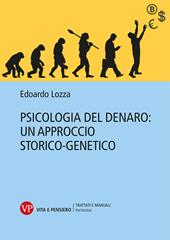 Psicologia del denaro: un approccio storico-genetico