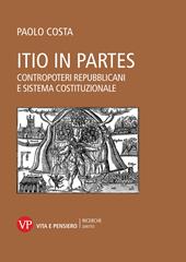 Itio in partes. Contropoteri repubblicani e sistema costituzionale