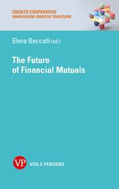 The future of financial mutuals