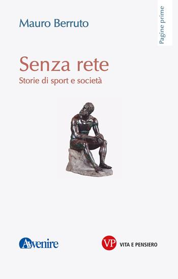 Senza rete. Storie di sport e società - Mauro Berruto - Libro Vita e Pensiero 2026, Pagine prime | Libraccio.it