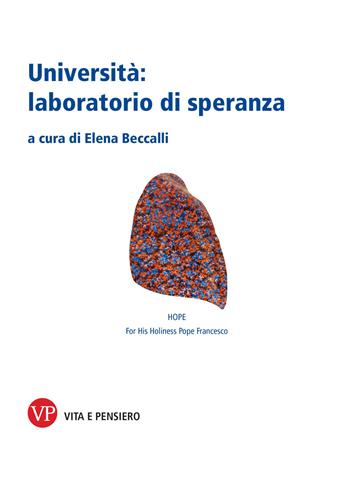 Università: laboratorio di speranza  - Libro Vita e Pensiero 2026, Varia. Saggistica | Libraccio.it