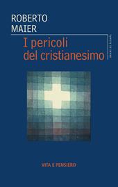 I pericoli del cristianesimo