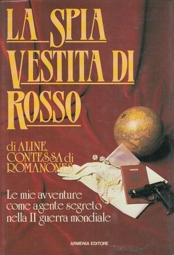 La spia vestita di rosso - Aline - Libro Armenia 1988 | Libraccio.it