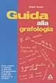 Guida alla grafologia - Gisèle Gaillat - Libro Armenia 1993, Guide | Libraccio.it