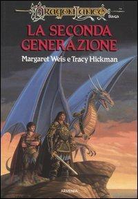 La seconda generazione. DragonLance - Margaret Weis, Tracy Hickman - Libro Armenia 1995, Fantasy | Libraccio.it