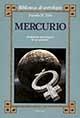 Mercurio. Anatomia astrologica di un pianeta - Pamela H. Tyler - Libro Armenia 1996, Biblioteca di astrologia | Libraccio.it