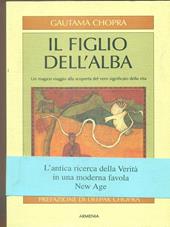 Il figlio dell'alba. Un magico viaggio alla scoperta del vero significato della vita