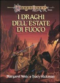 I draghi dell'estate di fuoco. DragonLance - Margaret Weis, Tracy Hickman - Libro Armenia 2004, Fantasy | Libraccio.it