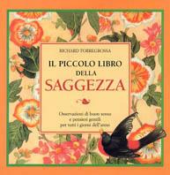 Il piccolo libro della saggezza. Osservazioni di buon senso e pensieri gentili per tutti i giorni dell'anno - Richard Torregrossa - Libro Armenia 1998, Scrigno | Libraccio.it