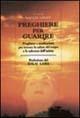 Preghiere per guarire  - Libro Armenia 1999, Scrigno | Libraccio.it