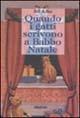 Quando i gatti scrivono a Babbo Natale - Bill Adler - Libro Armenia 1999, Lo scrigno | Libraccio.it