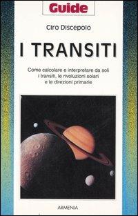 I transiti - Ciro Discepolo - Libro Armenia 2000, Guide | Libraccio.it